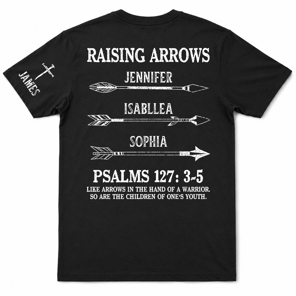 Gift For Father,Top Market,Healing,Icon - Raising Arrows Like Arrows In The Hand Of A Warrior - Personalized T Shirt