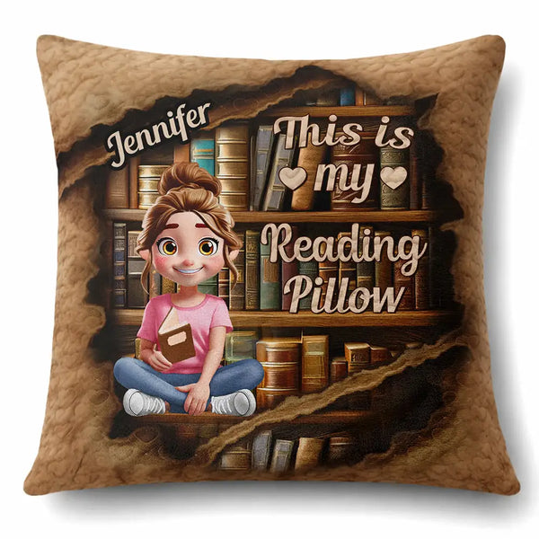 Reading,Gift For Yourself,Gift For Women,Happy - Reading Ripping Effect Girl This Is My Reading Pillow - Personalized Pillow