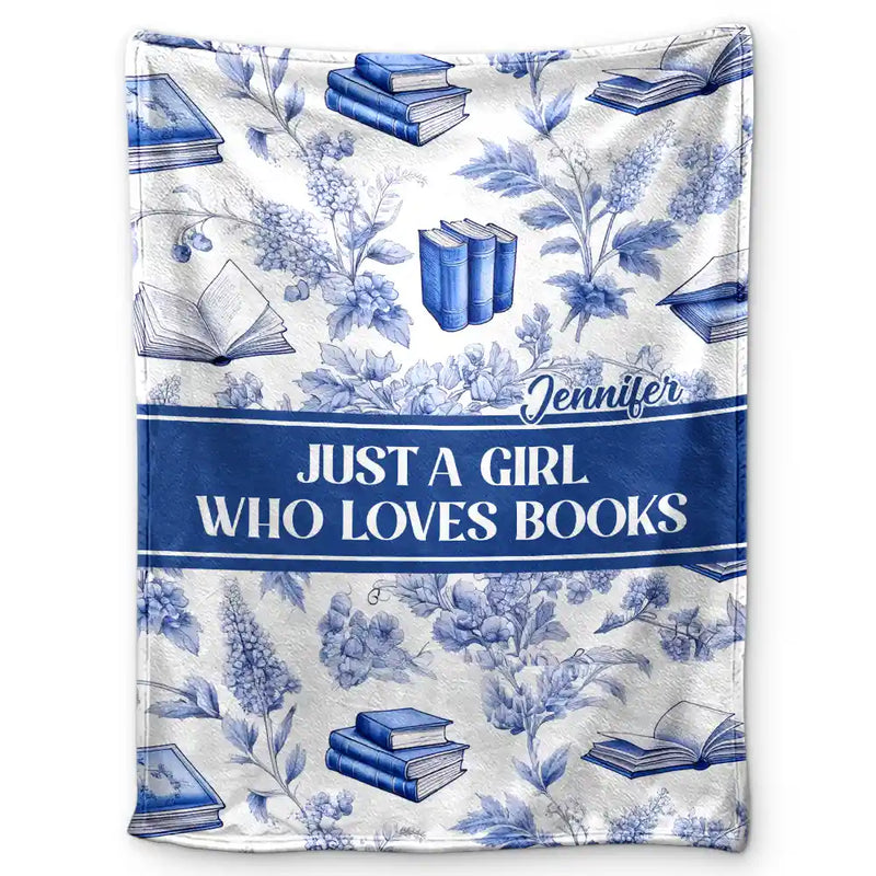 Reading, Gift For Yourself, Gift For Women, Happy - Reading Toile De Jouy Style Just A Girl Who Loves Books - Personalized Fleece Blanket, Sherpa Blanket