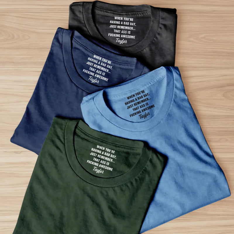 Gift For Wife, Gift For Couples, Gift For Husband, Funny - Reminder When You Are Having A Bad Day Couple - Personalized T Shirt