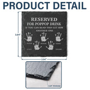Reserved For Grandad's Drink - Personalized Slate Coaster