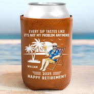 Retirement,Gift For Yourself,Summer,Gift For Father,Happy - Retired Legend Every Sip Taste Like - Personalized Leather Can Cooler