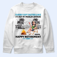 Summer, Beach, Retirement, Gift For Yourself, Happy - Retirement Beach Every Sip Taste Like - Personalized T Shirt