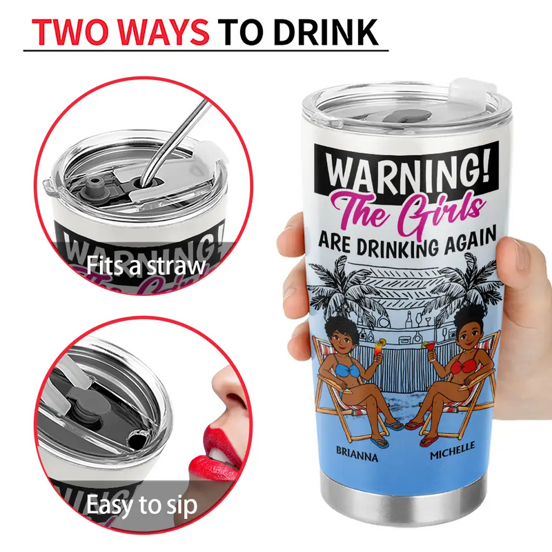 Gift For Bestie,Humorous,Beach,Summer,Vector - Retro Style Besties Warning The Girls Are Drinking Again - Personalized Tumbler