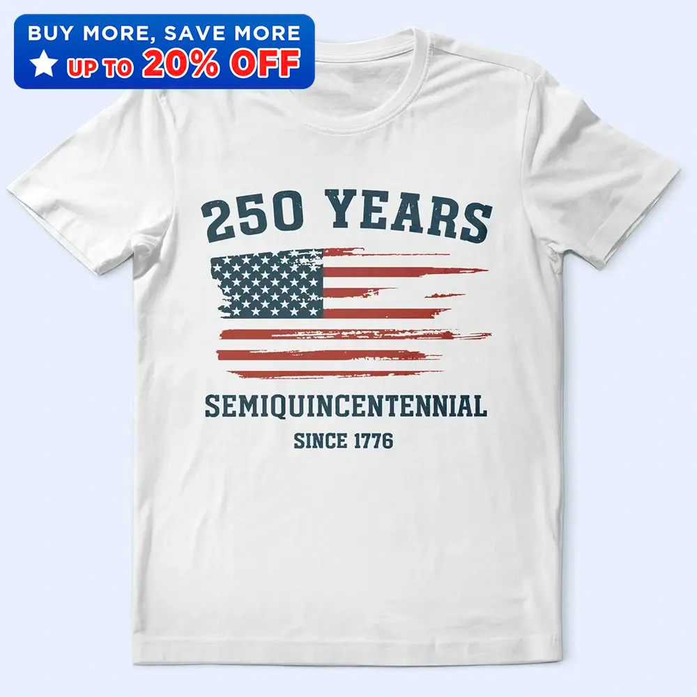 Semiquincentennial 250th Anniversary US Independence Day - T Shirt