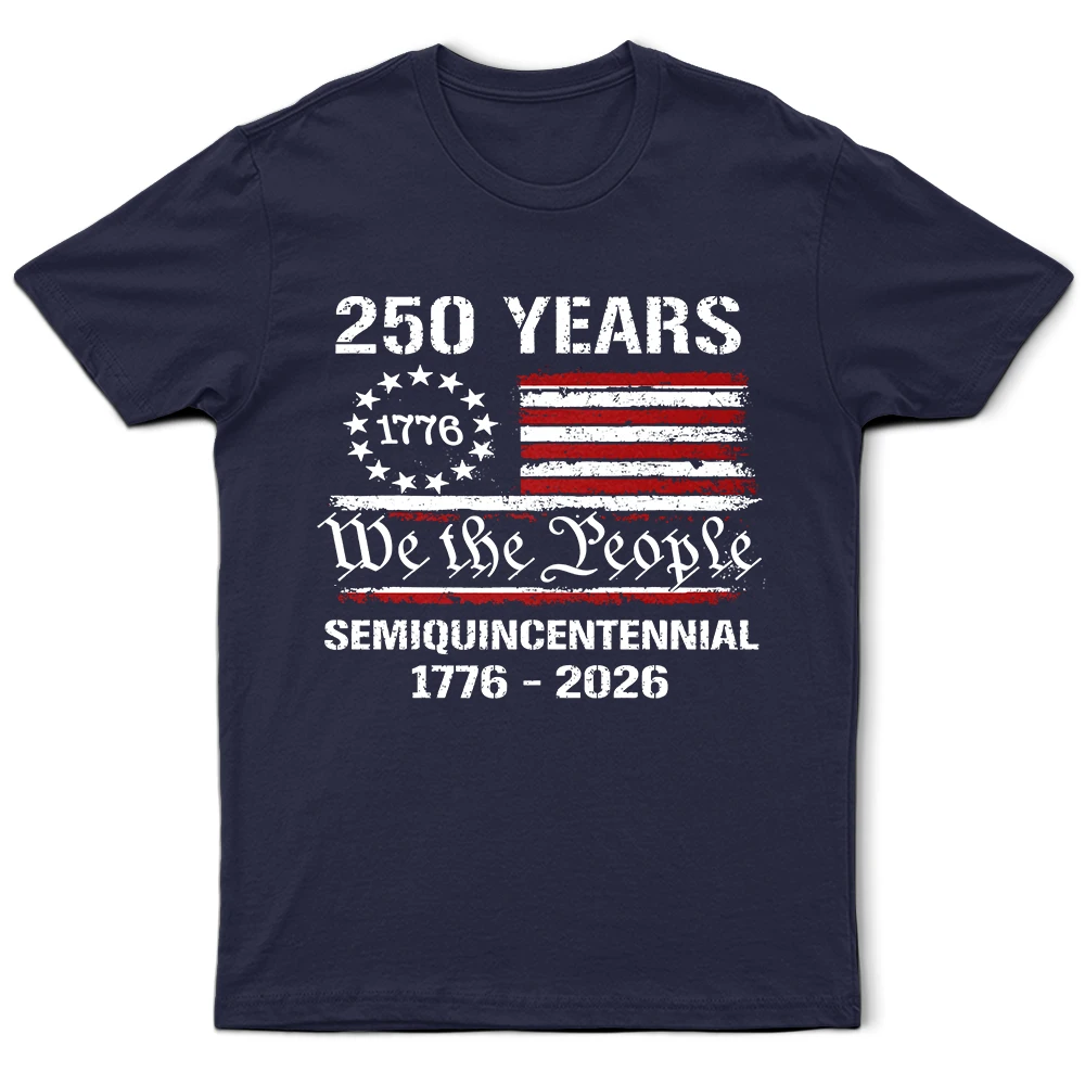 Semiquincentennial 250th Anniversary We The People - T Shirt