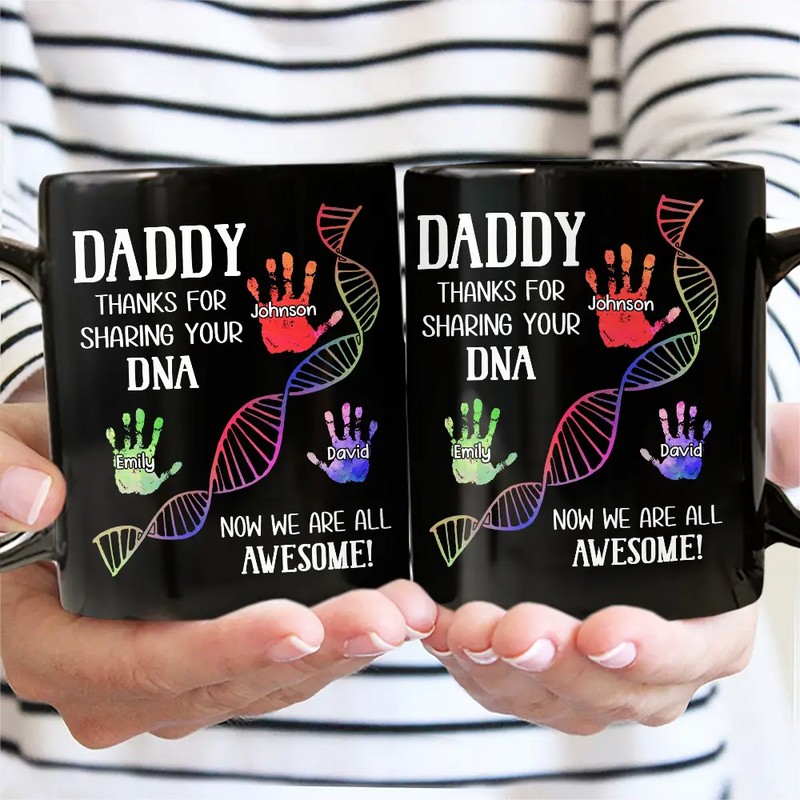 Gift For Father,Dad - Children,Dad - Sons,Dad - Daughters (Young),Dad - Daughters (Adult),Funny - Sharing Your DNA - Personalized Black Mug