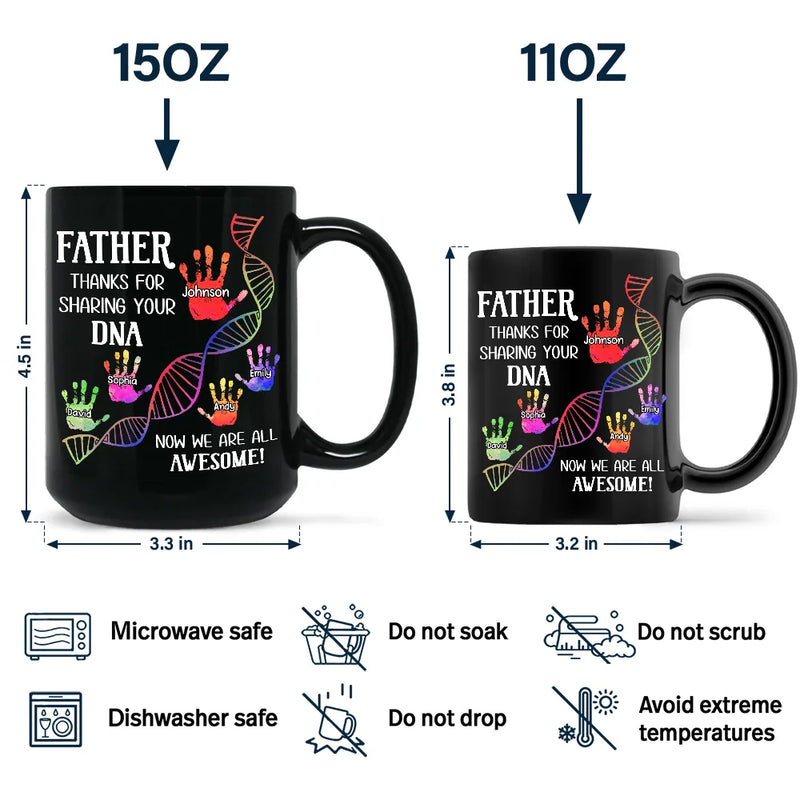 Gift For Father,Dad - Children,Dad - Sons,Dad - Daughters (Young),Dad - Daughters (Adult),Funny - Sharing Your DNA - Personalized Black Mug