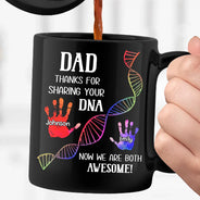 Gift For Father,Dad - Children,Dad - Sons,Dad - Daughters (Young),Dad - Daughters (Adult),Funny - Sharing Your DNA - Personalized Black Mug