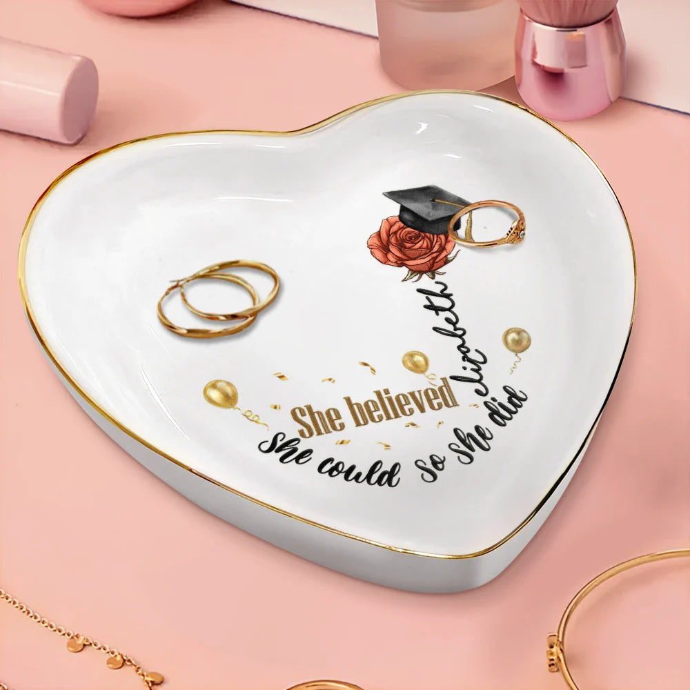 Graduation,Gift For Yourself,Gift For Women - She Believed She Could - Personalized Heart Ring Dish