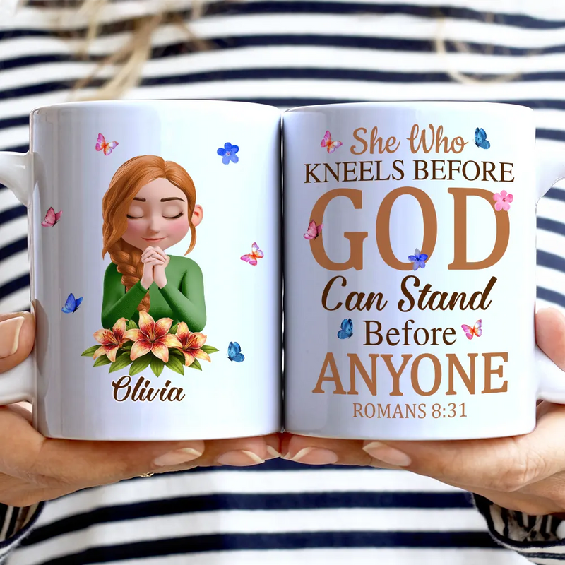 Christian,Gift For Women,Gift For Yourself - She Who Kneels Before God Can Stand Before - Personalized White Edge-to-Edge Mug