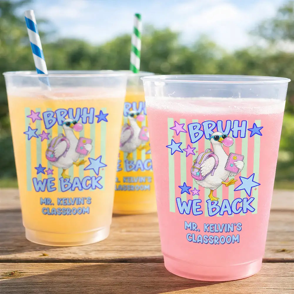 Teacher,Humorous,Back To School,Custom Text - Silly Goose Bruh We Back To School - Personalized Frosted Cups