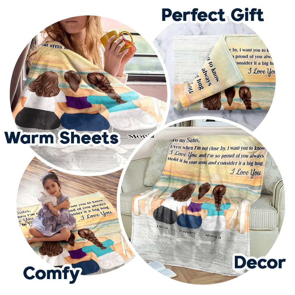 Gift For Sisters,Long Distance,Family,Happy - Sister Even When I'm Not Close By - Personalized Fleece Blanket, Sherpa Blanket