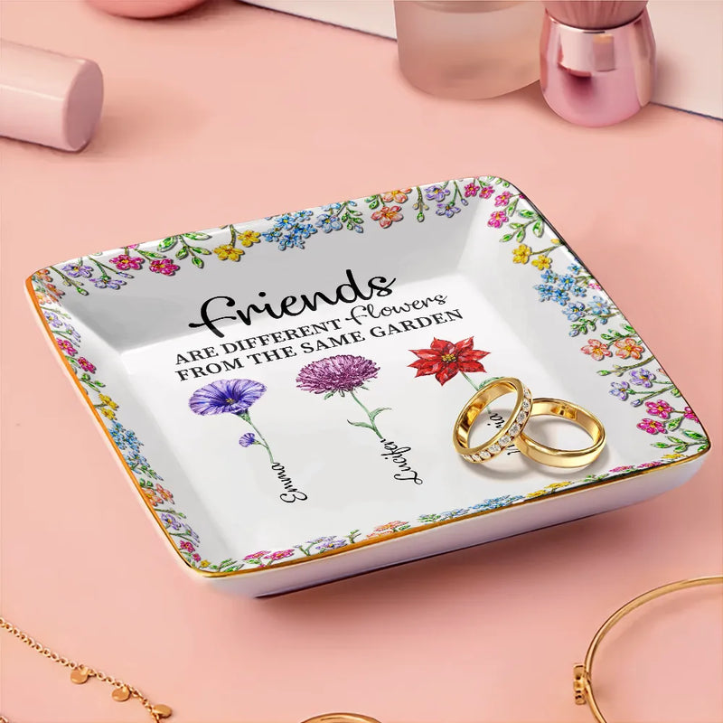 Gift For Sisters,Gift For Bestie,Gift For Women,Happy - Sisters Are Different Flowers From The Same Garden - Personalized Ring Dish