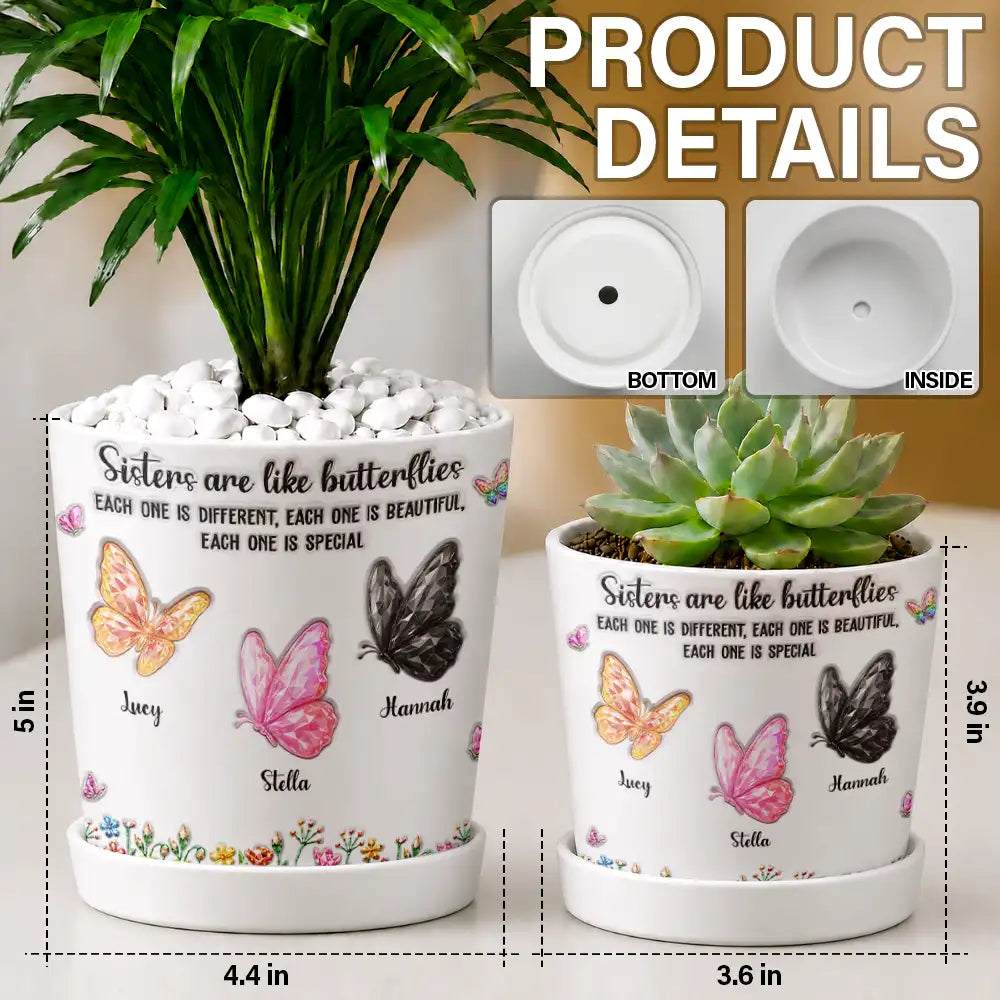Gift For Cousin,Christmas,Gift For Sister,Gift For Sibling,Icon,Happy - Sisters Are Like Butterflies Crystal 3D Inflated Effect - Personalized Plant Pot
