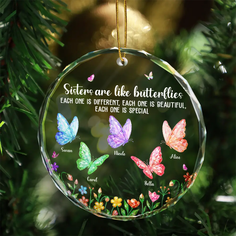 Top Market,Sentimental,Gift For Cousin,Christmas,Gift For Sister,Gift For Sibling,Icon - Sisters Are Like Butterflies Crystal Effect - Personalized Circle Glass Ornament