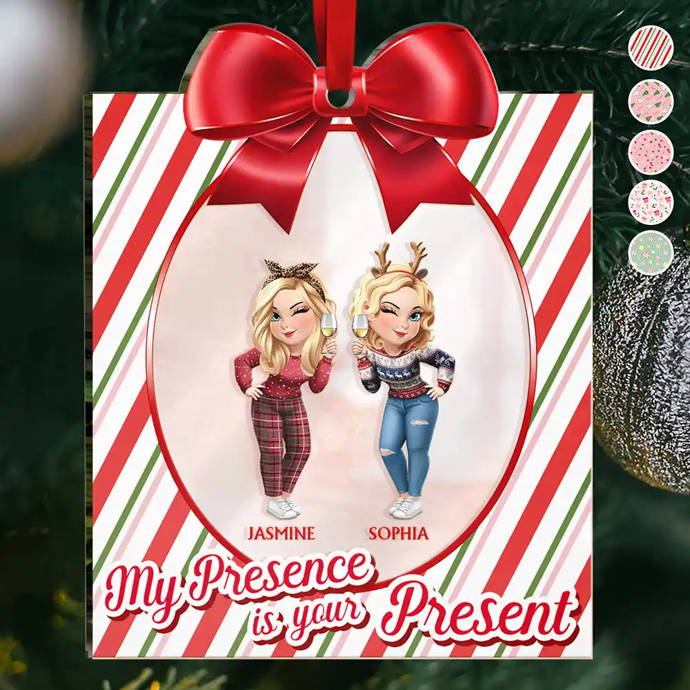 Gift For Women,Gift For Sisters,Gift For Sibling,Gift For Bestie,Gifts For Colleagues,Funny,Christmas - Sisters Besties My Presence Is Your Present - Personalized Custom Shaped Mirror Ornament