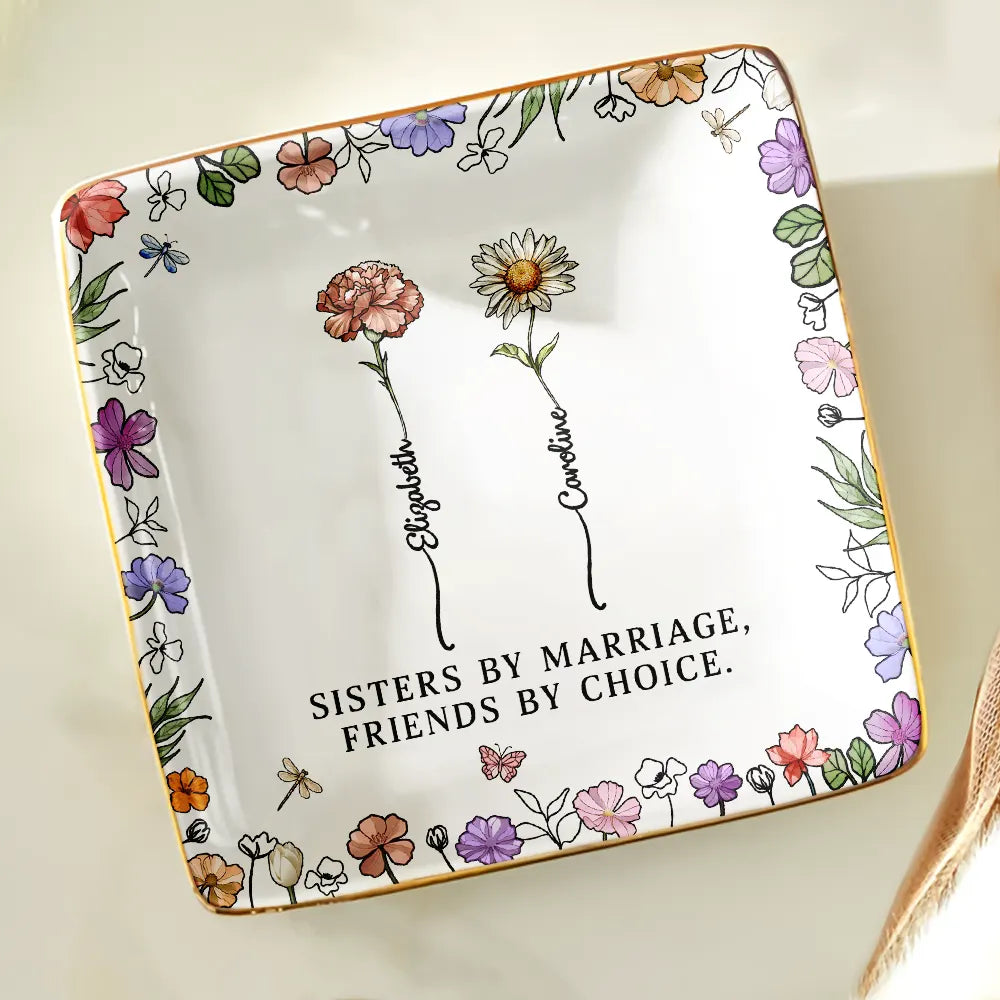 Sisters By Marriage Friends By Choice - Personalized Ring Dish