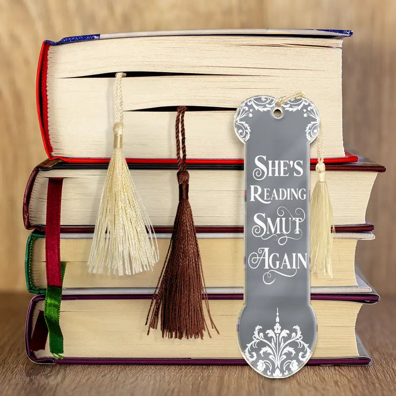 Reading,Gift For Yourself,Funny - Smut Reading Lovers Funny Bookish Keepsake - Personalized Acrylic Bookmark