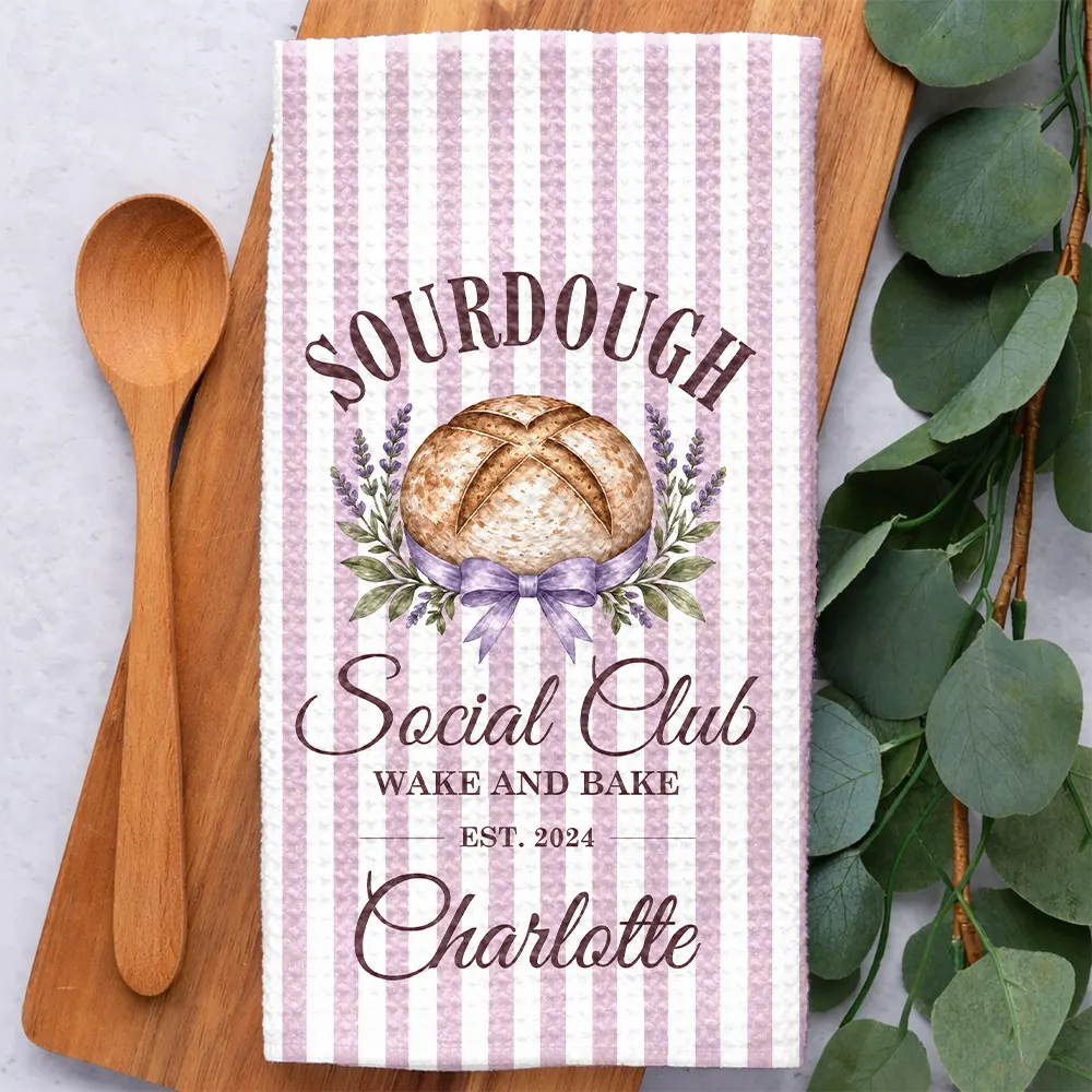 New House,Baking,Gift For Yourself,Gift For Women,Custom Text,Happy - Sourdough Social Club Wake And Bake - Personalized Kitchen Towel