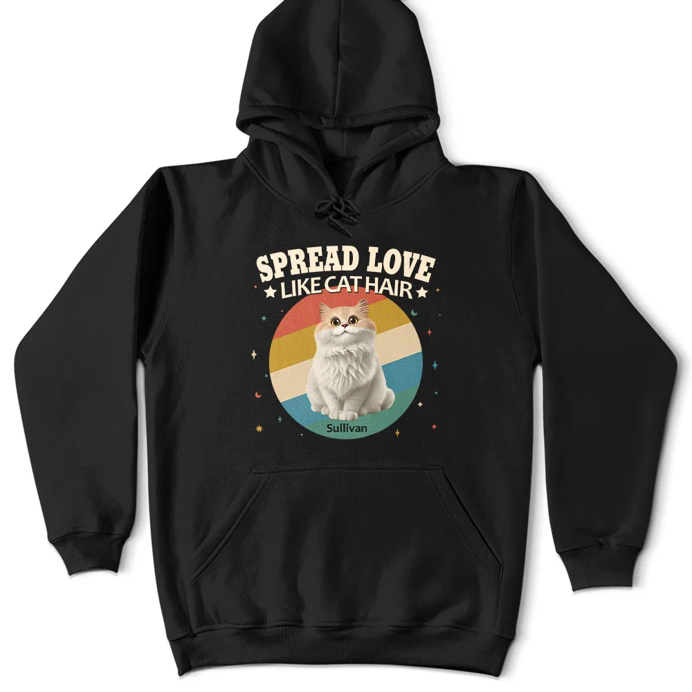 Cat Lovers, Cat Mom, Cat Dad, Pet Lovers, Pet Mom, Pet Dad, Funny, Happy - Spread Love Like Cat Hair - Personalized T Shirt