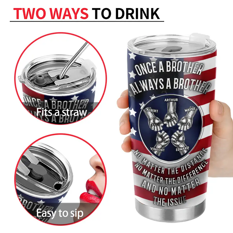 Gift For Brothers,Happy - Star & Stripes Once A Brother Always A Brother - Personalized Tumbler