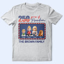 America 250th,Family,Gift For Father,Gift For Mother,Gift For Husband,Gift For Wife,Happy,Independence Day,Gift For Daughter,Gift For Son - Stars And Stripes 250 Years Of Freedom - Personalized T Shirt