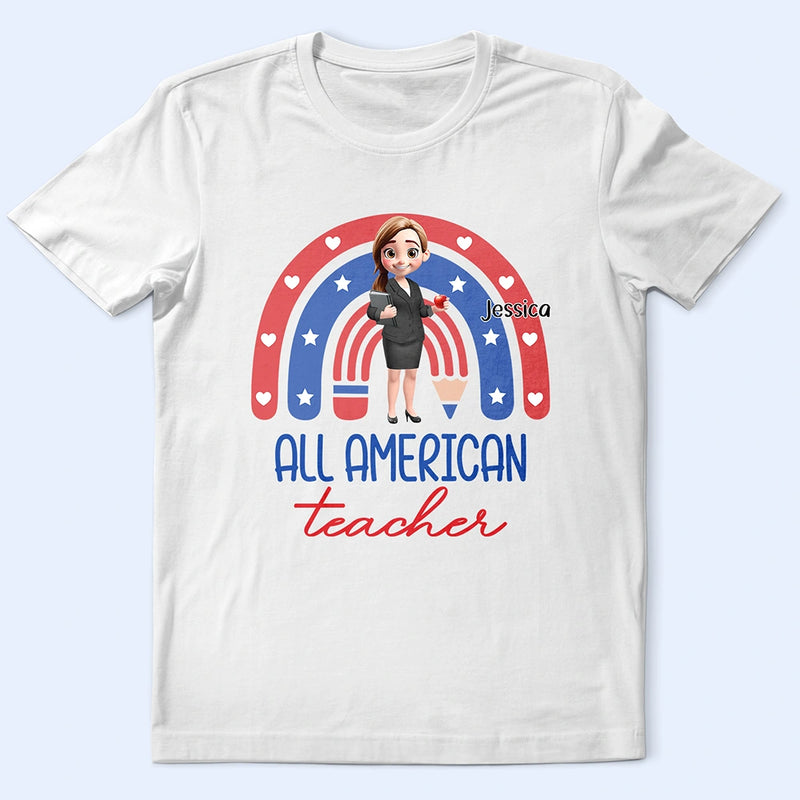 Independence Day,Teacher,Gift For Women,Gift For Men - Stars And Stripes All American Teacher - Personalized T Shirt