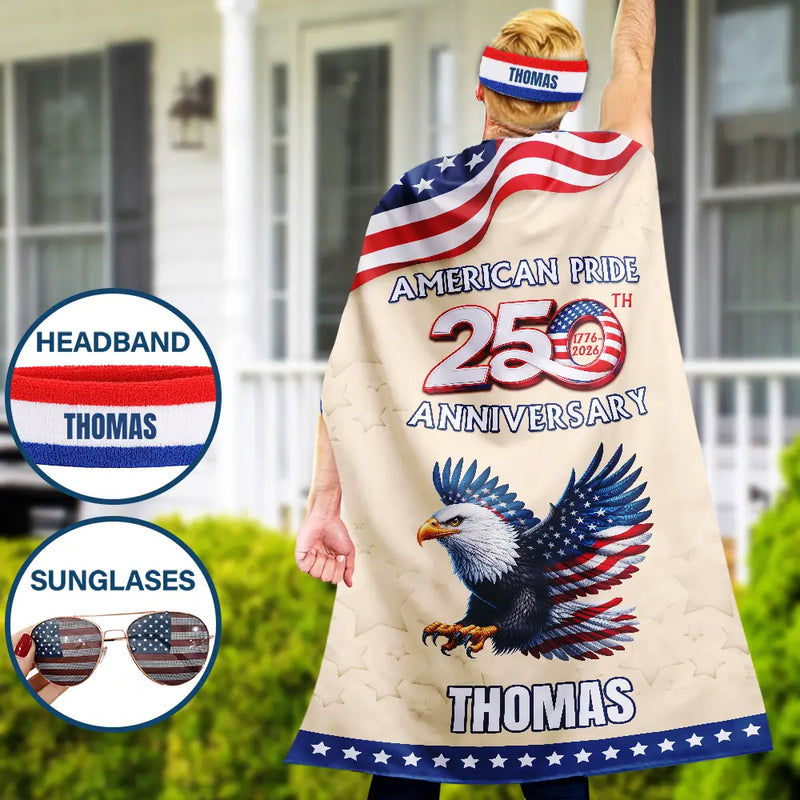 America 250th,Independence Day,Gift For Yourself,Proud,Vector - Stars And Stripes American Pride 250th - Personalized Costume Cape
