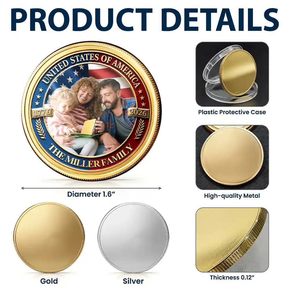 America 250th,Custom Photo,Independence Day,Gift For Yourself,Proud,Remove BG Photo - Custom Photo Stars And Stripes USA 250th Anniversary Family - Personalized Commemorative Keepsake Coin