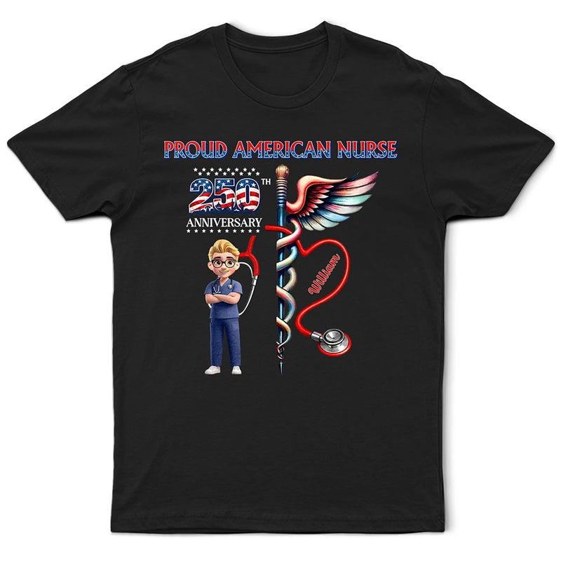 Independence Day,America 250th,Nurse,Happy,Gift For Yourself - Stars And Stripes Proud American Nurse - Personalized T Shirt