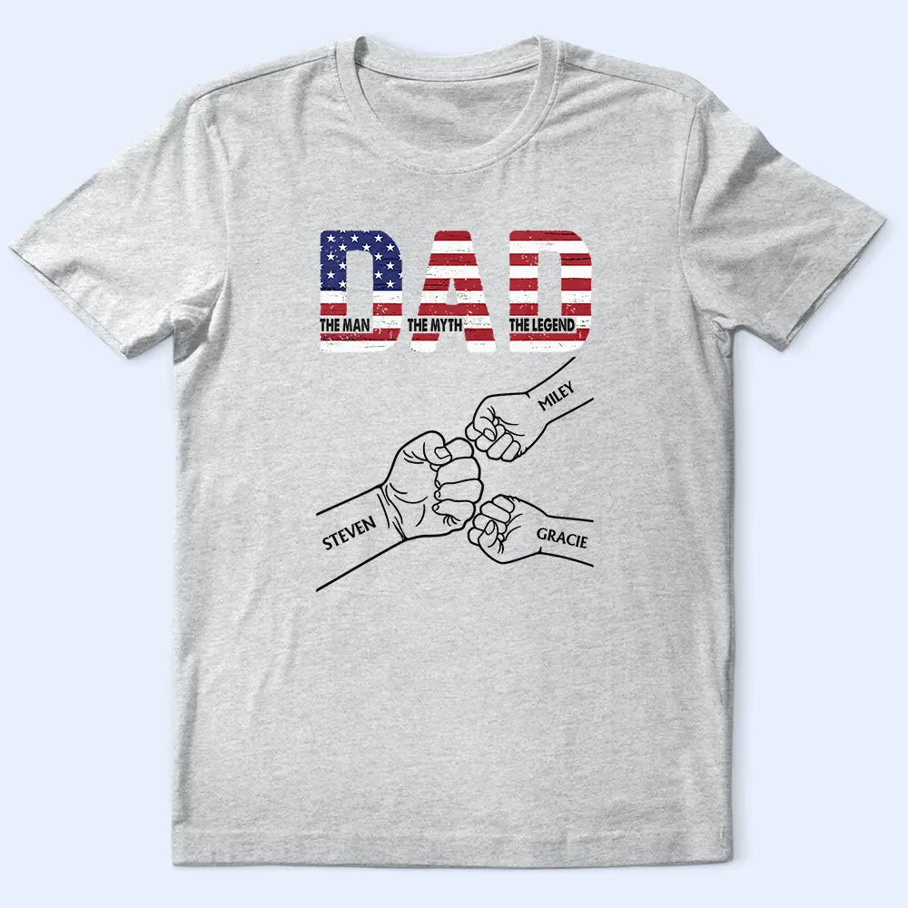 Independence Day, America 250th, Gift For Father, Dad - Children - Stars & Stripes Dad The Man The Myth The Legend - Personalized T Shirt