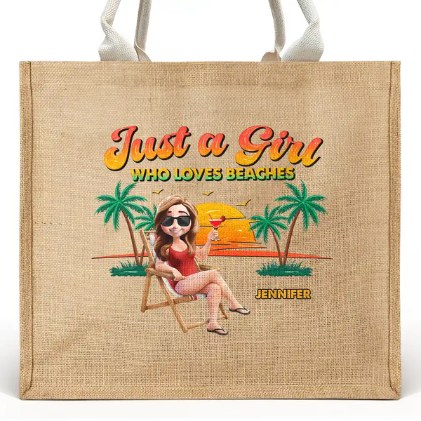 Beach, Summer, Gift For Yourself, Happy - Summer Time Just A Girl Who Loves Beach - Personalized Jute Beach Bag