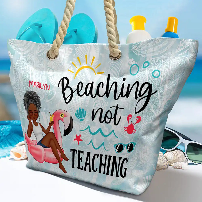 Beaching Not Teaching Teacher Summer Gift - Personalized Beach Bag