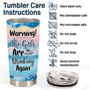 Pontoon Bestie Warning The Girls Are Drinking Blue - Personalized Custom Tumbler