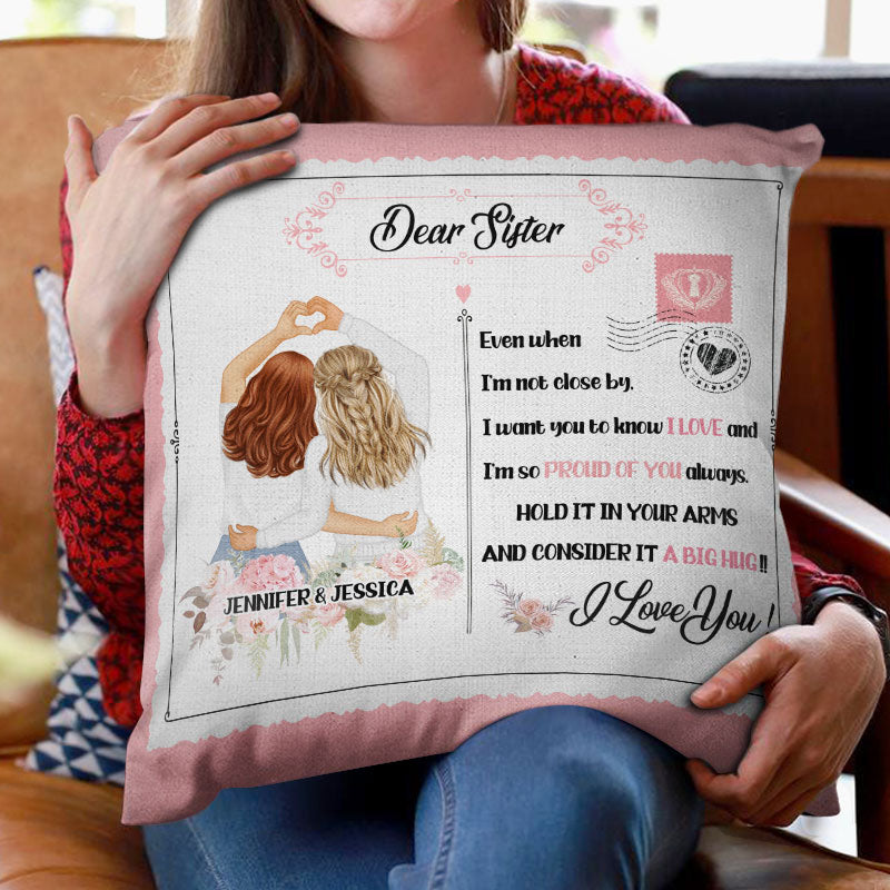 Hold It In Your Arms - Gift For Sisters - Personalized Custom Pillow