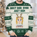 Christmas Best Mom Ever Just Ask - Gift For Mom, Dad, Family - Personalized Unisex Ugly Sweater