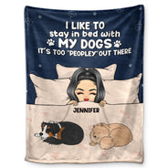 Too Peopley Out There - Gift For Pet Lovers - Personalized Fleece Blanket