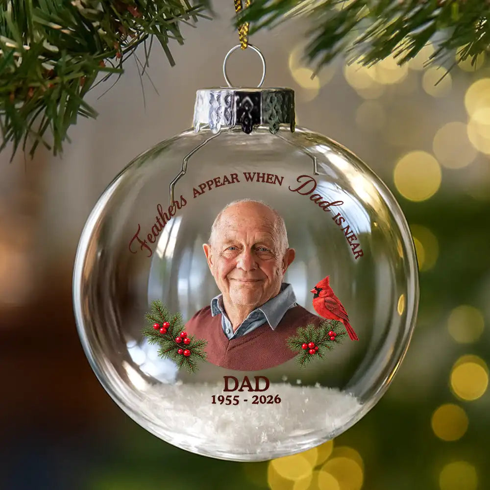 Christmas,Custom Photo,Family,Memorial,Memorial Loved One,Remove BG Photo,Sympathetic - Remembrance Christmas Gift For Family - Personalized Custom Photo Feathers Appear When Dad Is Near Glass Bauble Ornament