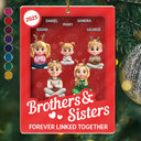 Gift For Brothers,Gift For Sisters,Cousin,Gift For Sibling,Happy,Christmas - Brothers & Sisters Forever Linked Together Toy Box - Personalized Custom Shaped Acrylic Ornament