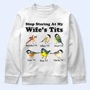 Gift For Couples,Gift For Wife,Gift For Girlfriend,Funny - Stop Staring At My Wife - Personalized T Shirt