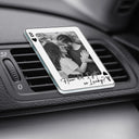 Gift For Couples,Old Couples,Gift For Husband,Gift For Wife,Gift For Boyfriend,Gift For Girlfriend,Love - Custom Photo Drive Safe Handsome Playing Card - Personalized Acrylic Car Vent Clip