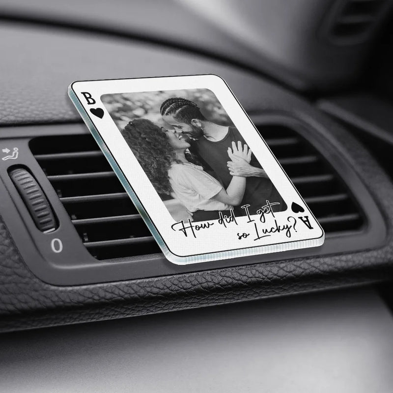 Gift For Couples,Old Couples,Gift For Husband,Gift For Wife,Gift For Boyfriend,Gift For Girlfriend,Love - Custom Photo Drive Safe Handsome Playing Card - Personalized Acrylic Car Vent Clip