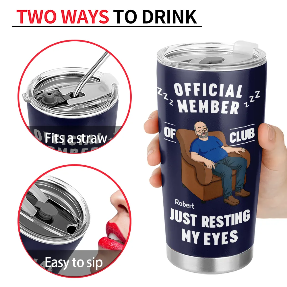 Gift For Father,Gift For Grandpa,Gift For Men,Non-Eng,Vector,Humorous - I'm Just Resting My Eyes - Personalized Tumbler