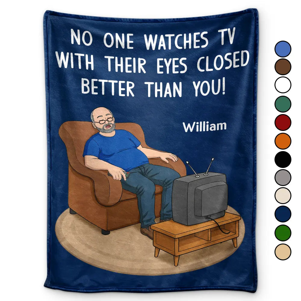 Gift For Father,Gift For Grandpa,Gift For Men,Non-Eng,Vector,Humorous - No One Watches TV With Their Eyes Closed Better Than You - Personalized Fleece Blanket, Sherpa Blanket