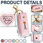 Gift For Wife,Gift For Girlfriend,Gift For Mother,Love - Sometime You Forget You're Beautiful - Personalized Leather Lipstick Case Keychain With Mirror