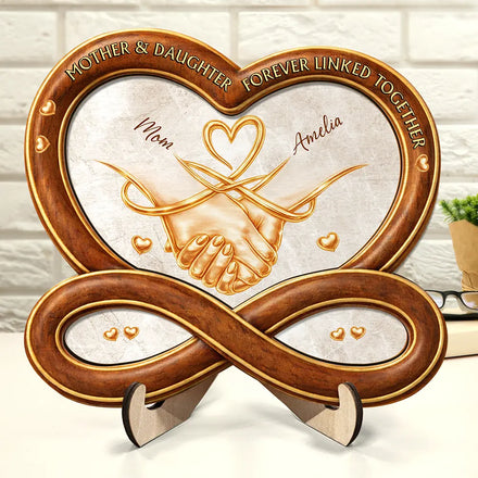 Heartfinity The Love Between Mother & Daughters - Personalized 2-Layered Wooden Plaque With Stand