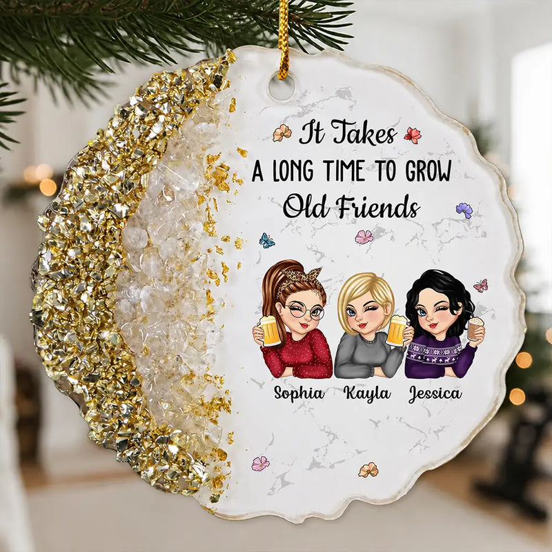 Sentimental, Gift For Bestie, Vector - It Takes A Long Time To Grow An Old Friend For Besties Best Friends - Personalized Resin Ornament