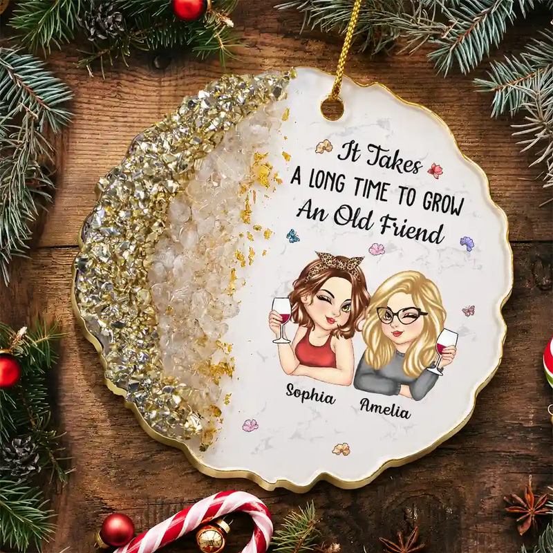 Sentimental, Gift For Bestie, Vector - It Takes A Long Time To Grow An Old Friend For Besties Best Friends - Personalized Resin Ornament