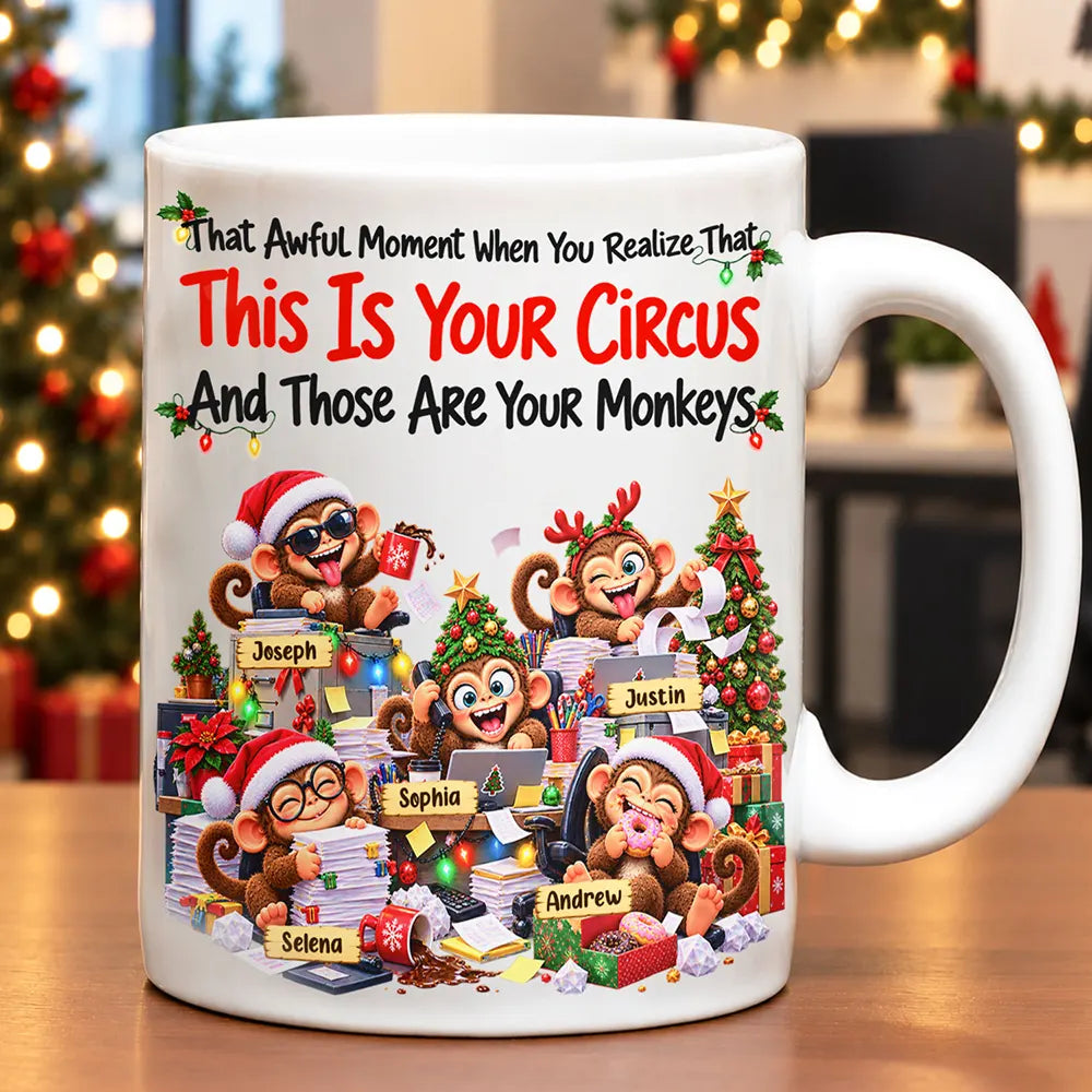Christmas,Gift For Colleagues,Humorous,Icon - Coworker Gag Gift - Personalized Your Circus Your Monkeys Mug